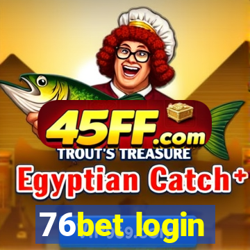 76bet login